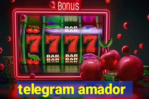 telegram amador